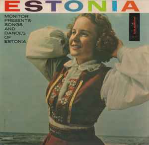 Estonian Theater Orchestra, Estonian Radio Chorus, Paula Padrik, Jennie  Simon, Tiit Kuusik, Elsa Avesson, Tarsina Alango, Naum Walter – Songs And  Dances Of Estonia (1959, Vinyl) - Discogs