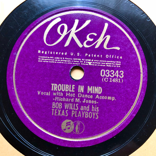 baixar álbum Bob Wills & His Texas Playboys - Trouble In Mind Weary Of The Same Ol Stuff