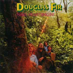 Hard Heartsingin' - Douglas Fir