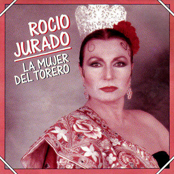 baixar álbum Rocio Jurado - La Mujer del Torero