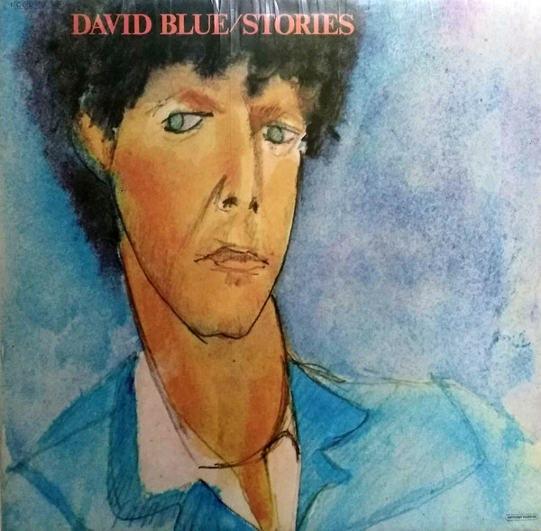 David Blue – Stories (1972, Vinyl) - Discogs