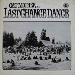 Cat Mother – Cat Mother Last Chance Dance (1973, Monarch Press 