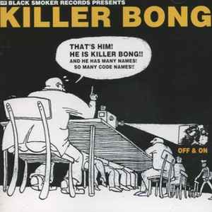 Killer Bong – Freestyle Vol. 1 Off & On (2003, CD) - Discogs