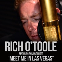 lataa albumi Rich O'Toole Feat Phil Pritchett - Meet Me in Las Vegas
