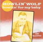 Cover of Howlin' For My Baby (Original Sun Recordings), 1987, CD