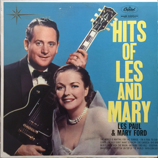 Les Paul & Mary Ford – Hits Of Les And Mary (1980, Vinyl) - Discogs