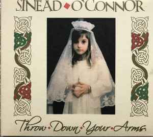 Throw Down Your Arms - Sinéad O'Connor