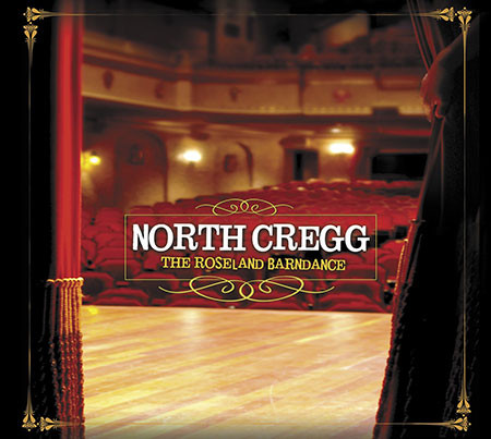 descargar álbum North Cregg - The Roseland Barndance