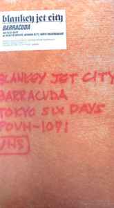 Blankey Jet City - Barracuda~Tokyo Six Days | Releases | Discogs