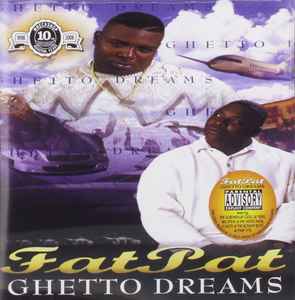 Fat Pat – Ghetto Dreams (2008, CD) - Discogs