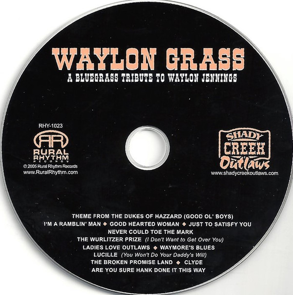 ladda ner album Shady Creek Outlaws - Waylon Grass A Bluegrass Tribute To Waylon Jennings