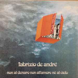 Non Al Denaro Non All'Amore Nè Al Cielo - Fabrizio De André