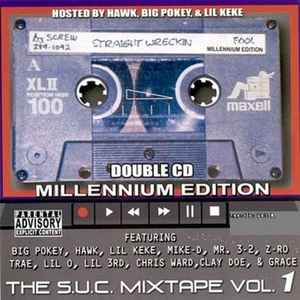 Straight Wreckin The S.U.C. Mixtape Vol. 1 (Millenium Edition) - The Original Screwed Up Click