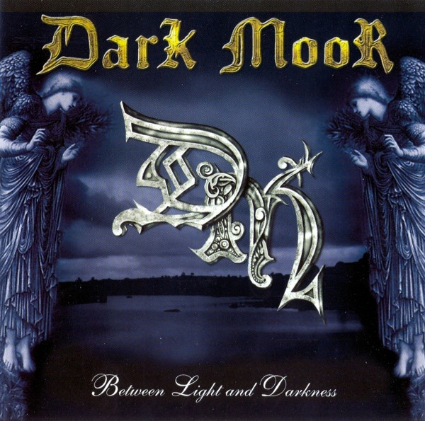 Dark Moor - Between Light And Darkness (2003)(Lossless)