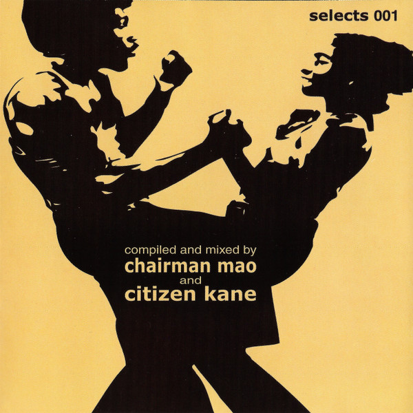 Chairman Mao & Citizen Kane – Selects 001 (2004, CD) - Discogs