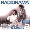 Radiorama - Greatest Hits & Remixes Vol. 2