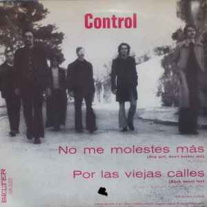 Control (16) - No Me Molestes Más / Por Las Viejas Calles