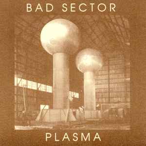 Bad Sector - Plasma