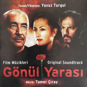 Tamer Çıray - Gönül Yarası (Film Müzikleri / Original Soundtrack) album cover
