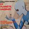 Alain Goraguer - La Planète Sauvage (Bande Sonore Originale Du Film)
