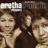 Aretha Franklin - Respect (The Very Best Of Aretha Franklin)