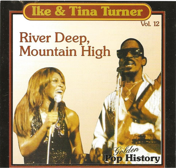 Ike & Tina Turner – River Deep, Mountain High (CD) - Discogs