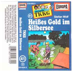 Stefan Wolf - TKKG  41 - Heißes Gold Im Silbersee album cover