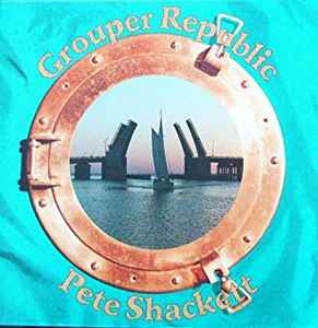 Pete Shackett - Grouper Republic album cover