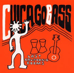 télécharger l'album Chicago Bass - Last California Booms
