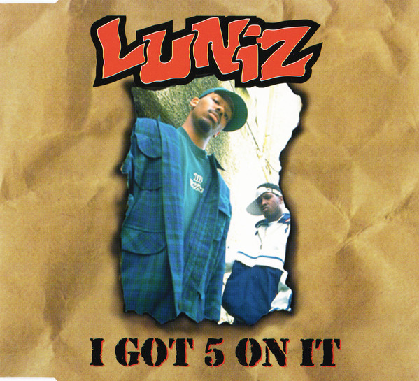 Luniz – I Got 5 On It (Urban Takeover Remix) (1998, Vinyl) - Discogs