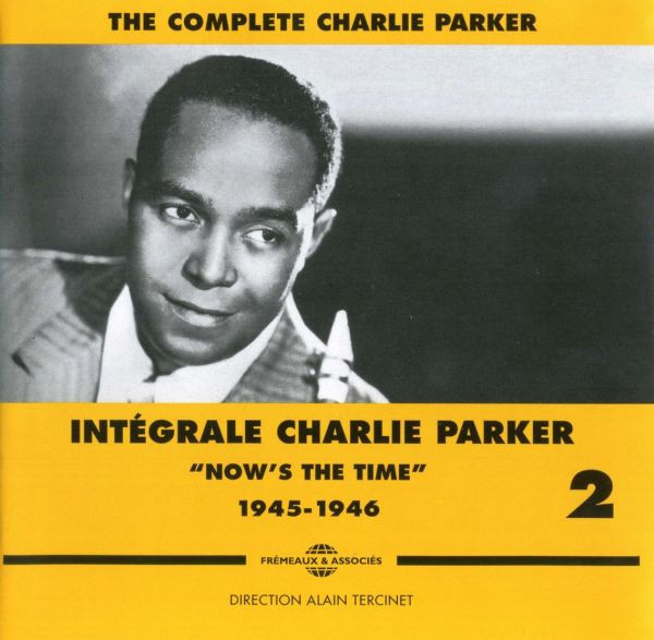 Charlie Parker – Intégrale Charlie Parker Vol. 2 