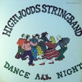 last ned album Highwoods Stringband - Dance All Night
