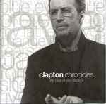 Eric Clapton - Clapton Chronicles (The Best Of Eric Clapton 