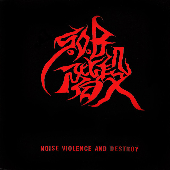 S.O.B.階段 – Noise Violence And Destroy (1988, Vinyl) - Discogs