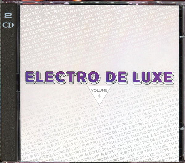 Electro De Luxe Volume 4 (CD) - Discogs