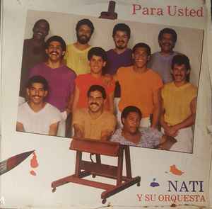 Naty y Su Orquesta - Para Usted album cover