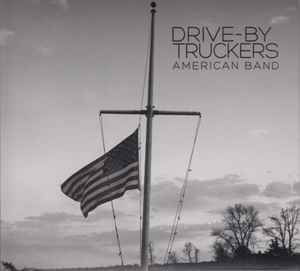 Drive-By Truckers - American Band Album-Cover