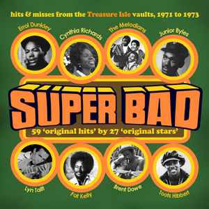 Super Bad! Hits u0026 Rarities From The Treasure Isle Vaults 1971-1973 (2022