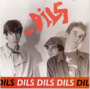 Dils Dils Dils - The Dils