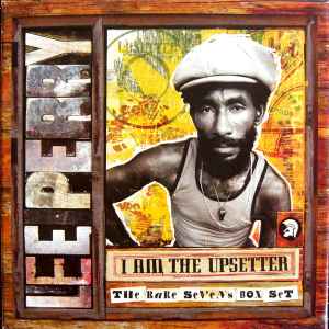 Lee Perry – I Am The Upsetter - The Rare Sevens Box Set (2005