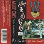 Alley Cats – The Cat's Got Your Trunk? (1994, Dolby HX Pro, Chrome
