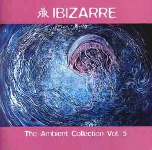 Ibizarre - The Ambient Collection Vol. 5 album cover