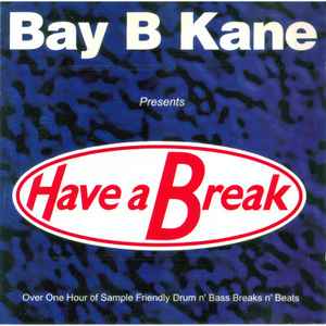 Bay B Kane - Have A Break album cover