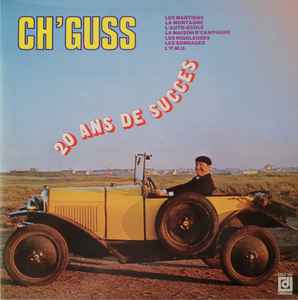 Ch'Guss - 20 Ans De Succès album cover