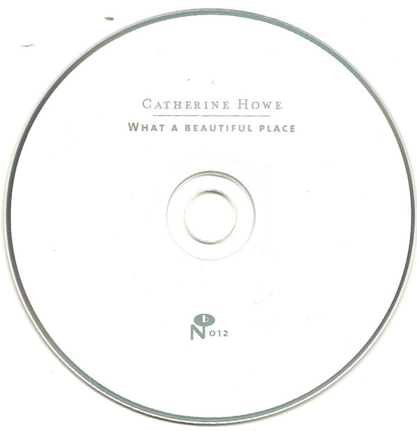 télécharger l'album Download Catherine Howe - What A Beautiful Place album