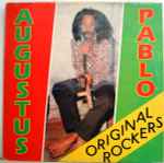 Augustus Pablo – Original Rockers (1979, Vinyl) - Discogs
