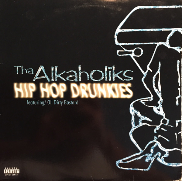 Tha Alkaholiks Featuring Ol' Dirty Bastard – Hip Hop Drunkies