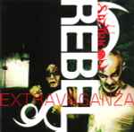 Cover of Rebel Extravaganza, 2006-07-25, CD