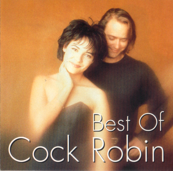 Cock Robin Best Of Cock Robin 1998 Cd Discogs 