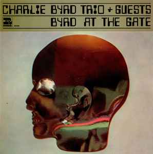 Charlie Byrd Trio - Byrd At The Gate album cover